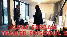 Trailer CASA SAERBAN EP 2