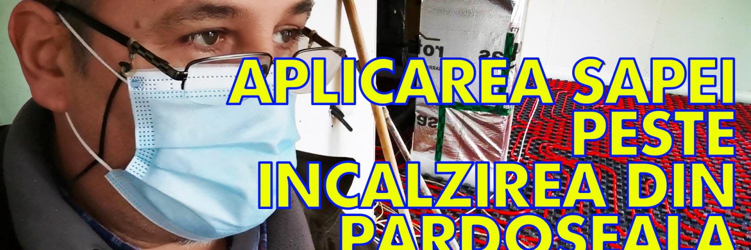 APLICARE-SAPA-PESTE-INCALZIRE-DIN-PARDOSEALA